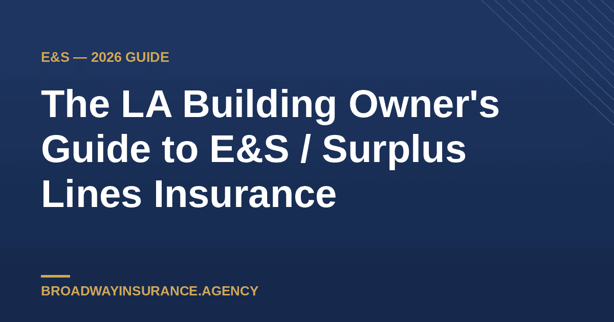 Los Angeles apartment buildings — guide to E&S surplus lines insurance