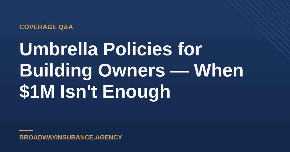 Umbrella over apartment buildings — excess liability coverage for owners
